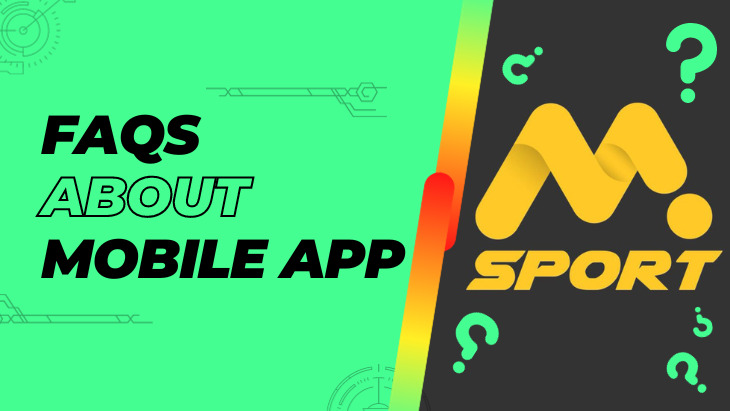 FAQs About Msport Mobile App
